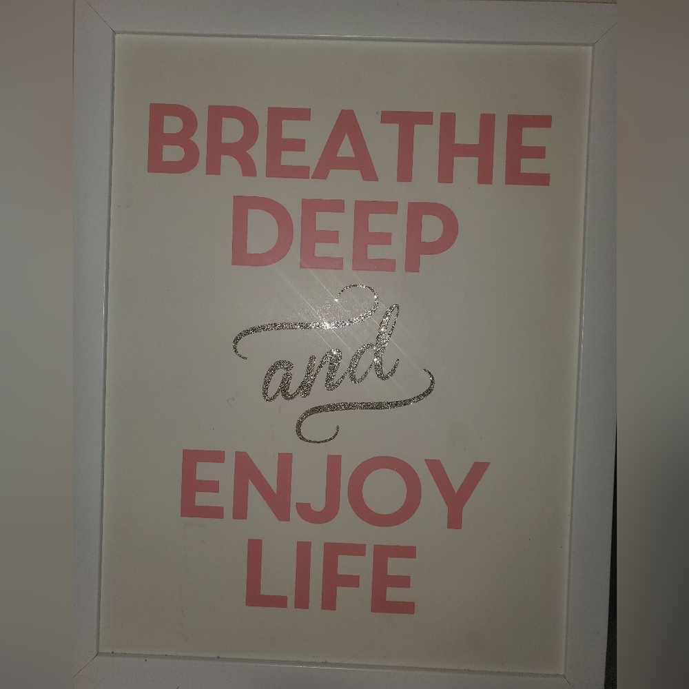 Wall Sign, "breathe deep and enjoy life"